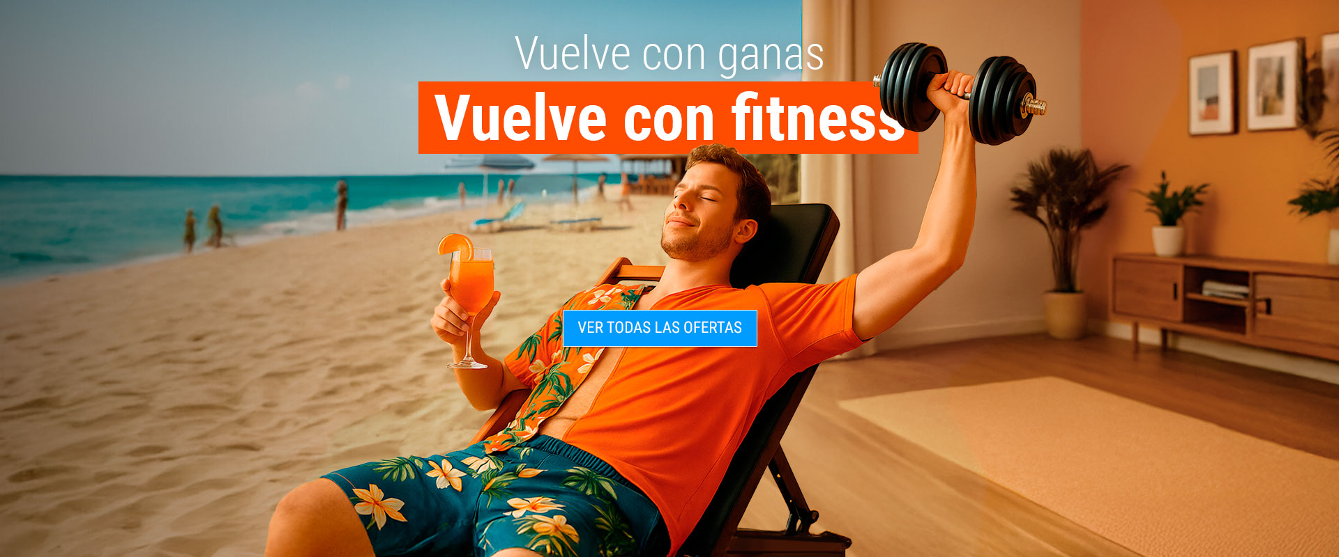 Vuelve con ganas. Vuelve con fitness.